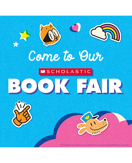 Come to Our Scholastic Book Fair!